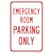 Signmission Emergency Room Parking Only, Heavy-Gauge Aluminum A-1218-25217 - alternate 1